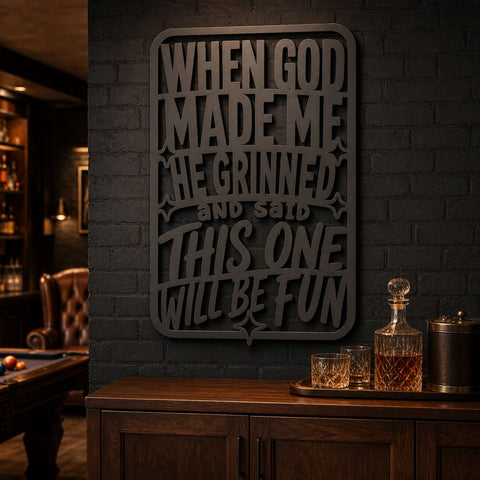 When God Made Me He Grinned Laser SVG | Funny God Quote SVG | Humorous Metal Sign Dxf | CNC Plasma Cut File | Funny Wall Decor SVG HappyDesignStudio 