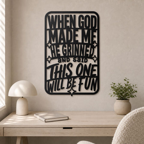 When God Made Me He Grinned Laser SVG | Funny God Quote SVG | Humorous Metal Sign Dxf | CNC Plasma Cut File | Funny Wall Decor SVG HappyDesignStudio 