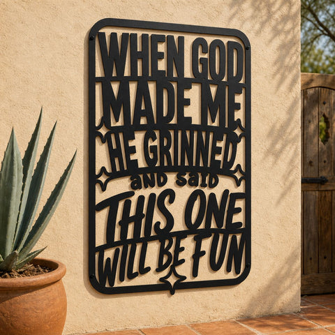 When God Made Me He Grinned Laser SVG | Funny God Quote SVG | Humorous Metal Sign Dxf | CNC Plasma Cut File | Funny Wall Decor SVG HappyDesignStudio 