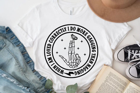 when i am loved correctly i do more gagging than nagging SVG Angelina750 