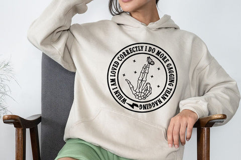 when i am loved correctly i do more gagging than nagging SVG Angelina750 