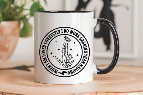 when i am loved correctly i do more gagging than nagging SVG Angelina750 