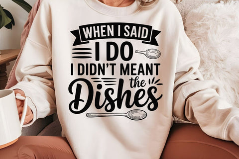 When I Said I Do I Didnt SVG Angelina750 