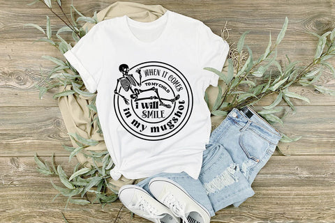 when it comes to my child i will smile in my mugshot SVG Angelina750 