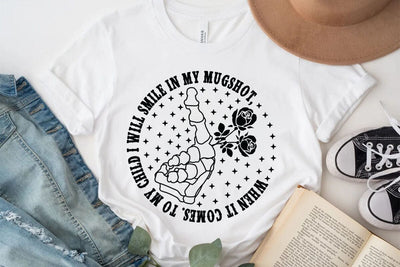 When It Comes. To My Child I Will Smile In My Mugshot SVG Angelina750 