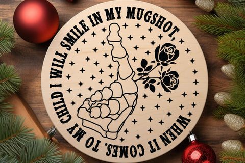 When It Comes. To My Child I Will Smile In My Mugshot SVG Angelina750 