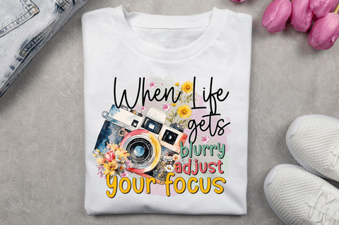 When life gets blurry Sublimation Design Sublimation Regulrcrative 