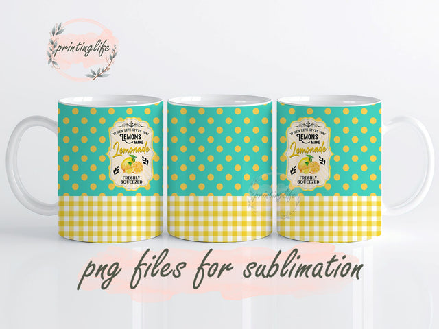 When Life Gives You Lemons Make Lemonade Spring Mug Wrap Design, Instant Digital Design Download Mug Wrap Design, Mug Design PNG Sublimation PrintingLife 
