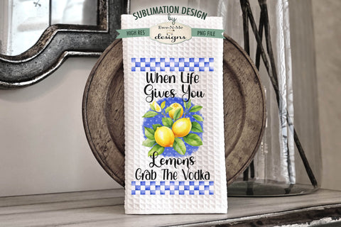 When Life Gives You Lemons Sublimation Kitchen Towel Designs Sublimation Ewe-N-Me Designs 