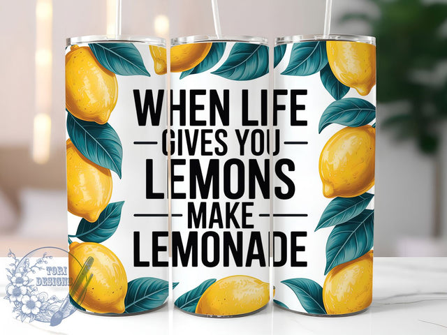 When Life Gives You Lemons Tumbler, Positive Affirmation Cup, Motivational Drinkware, Citrus Theme Wrap, When Life Gives Lemons, 20Oz Sublimation Wrap, Uplifting Gift Idea Sublimation ToriDesigns 