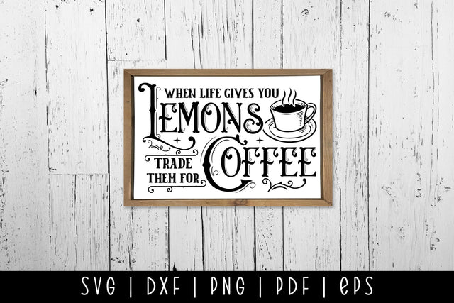 When Life Gives You Lemons | Vintage Coffee Sign SVG SVG CraftLabSVG 