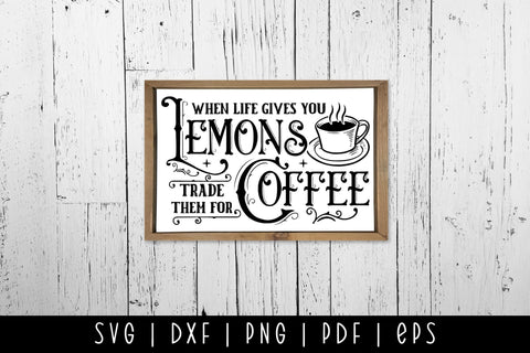When Life Gives You Lemons | Vintage Coffee Sign SVG SVG CraftLabSVG 