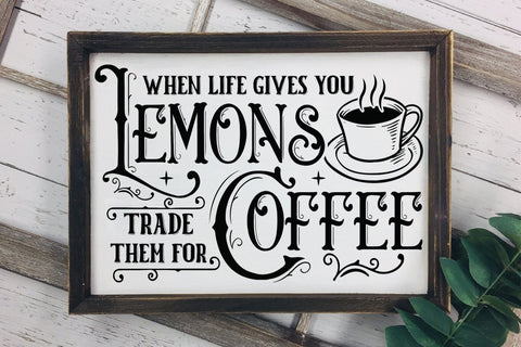 When Life Gives You Lemons | Vintage Coffee Sign SVG SVG CraftLabSVG 