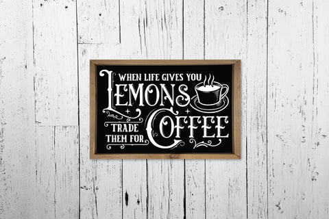 When Life Gives You Lemons | Vintage Coffee Sign SVG SVG CraftLabSVG 