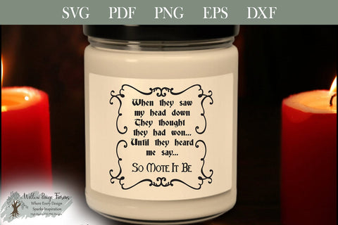 When they saw my head down, they thought they had won... Until they heard me say So Mote It Be. SVG Willow Paige Farms 