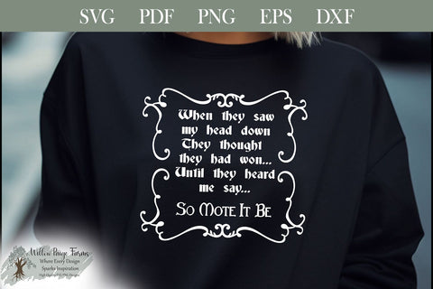 When they saw my head down, they thought they had won... Until they heard me say So Mote It Be. SVG Willow Paige Farms 