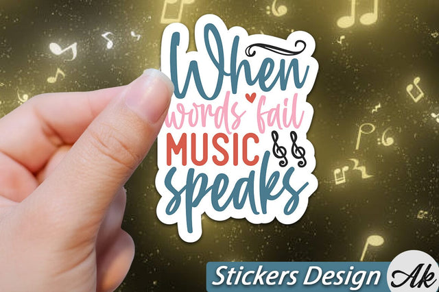 When words fail music speaks Stickers Design SVG akazaddesign 