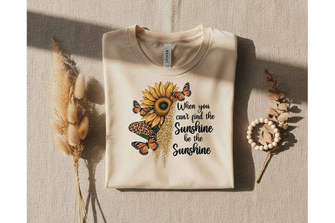 When You Can’t Find The Sunshine Be The Sunshine Png, Sunflower Quote Png, Boho Floral Inspirational Design, Motivational Sublimation Png SVG TiffsCraftyCreations 