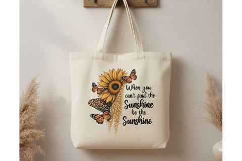 When You Can’t Find The Sunshine Be The Sunshine Png, Sunflower Quote Png, Boho Floral Inspirational Design, Motivational Sublimation Png SVG TiffsCraftyCreations 