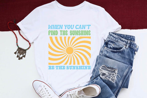 when you cant find the sunshine be the sunshine SVG Angelina750 
