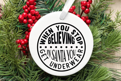 When you stop believing in santa you get underwear SVG Angelina750 