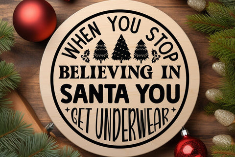 When you stop believing in santa you get underwear SVG Angelina750 