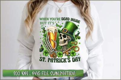 When you're dead inside but It's st. patrick's day Sublimation Sublimation Shetara Begum 