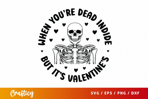 When youre dead inside but its valentines SVG Design SVG Designangry 