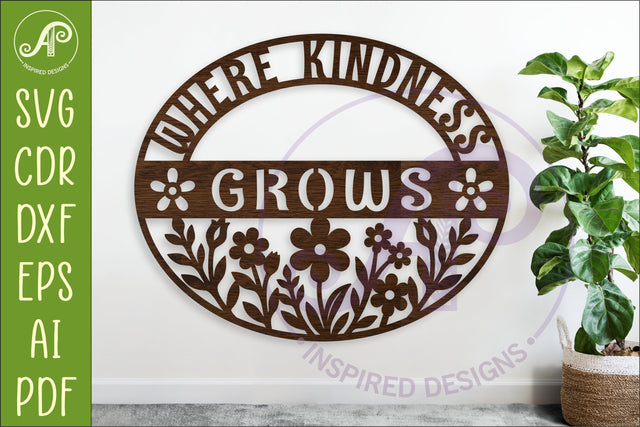 Where Kindness Grows SVG | Teacher Classroom Wall Sign SVG APInspireddesigns 