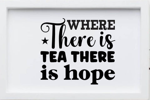 where there is tea there is hope SVG Angelina750 