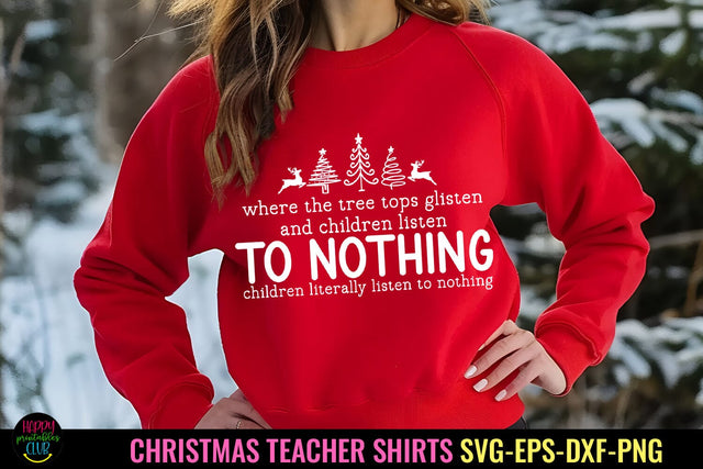 Where Tree Tops Glisten I Christmas Teacher Shirt SVG SVG Happy Printables Club 