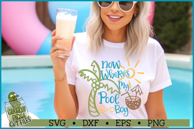 Where's My Pool Boy SVG File SVG Crunchy Pickle 