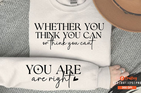 Whether You Think you Can On Think you cant SVG Sleeve Design SVG Designangry 
