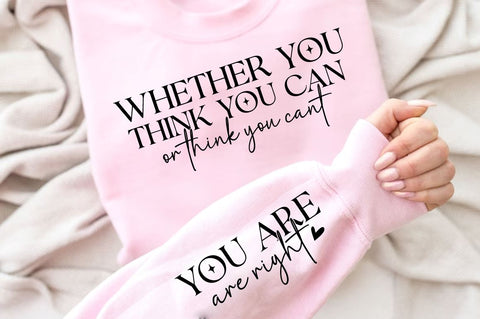 Whether You Think you Can On Think you cant SVG Sleeve Design SVG Designangry 
