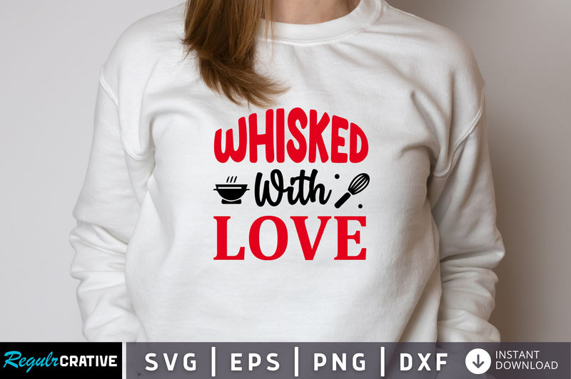 Whisked with love Svg Design SVG Regulrcrative 