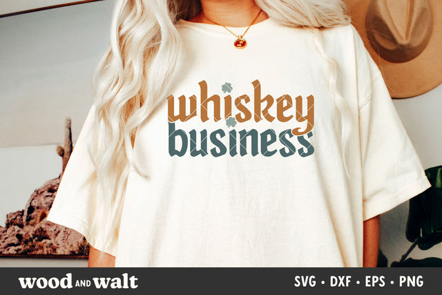 Whiskey Business SVG | Funny St Patrick's SVG SVG Wood And Walt 