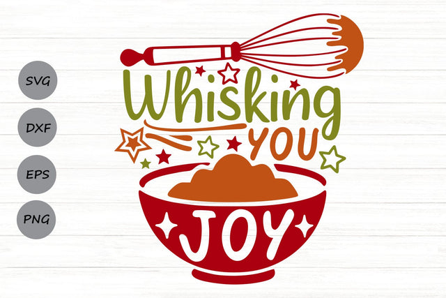 Whisking You Joy| Funny Christmas Baking SVG Cutting Files. SVG CosmosFineArt 