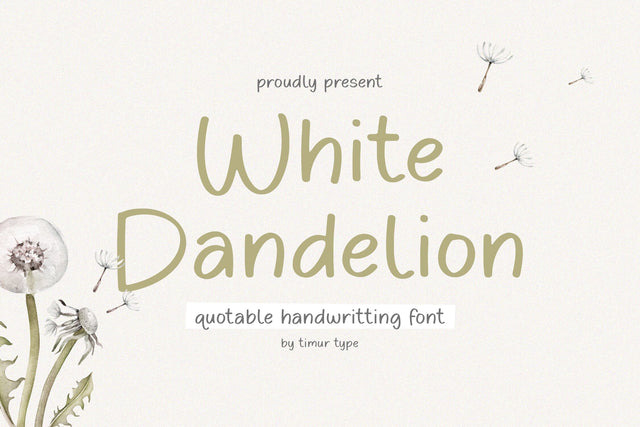 White Dandelion - Qoutable Handwritting Font Font Timur type 