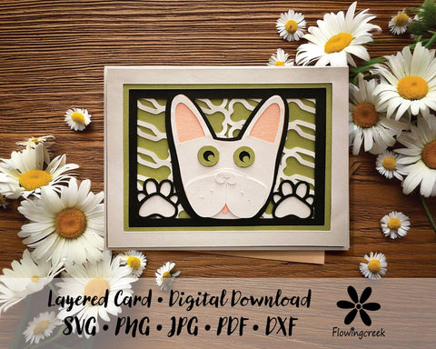 White French Bulldog 3D Layered Greeting Card SVG Cut File for All Occasions, Birthday, Thank You, Note Card 3D Paper Flowingcreek 