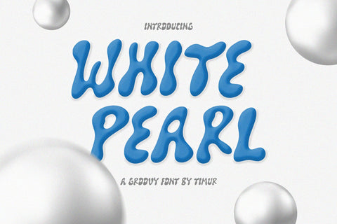 White Pearl - Groovy Font Font Timur type 