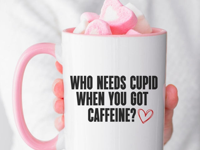Who Needs Cupid When You Got Caffeine Funny Valentine SVG PNG DXF EPS SVG So_Fontsy_VIP 
