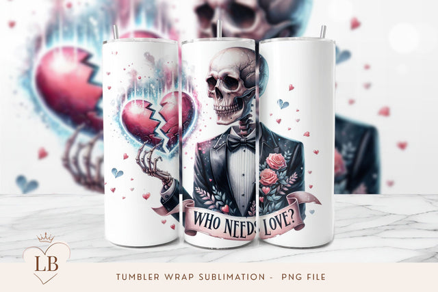 Who Needs Love Anti Valentine Seamless 20oz Tumbler Wrap Sublimation BijouBay 