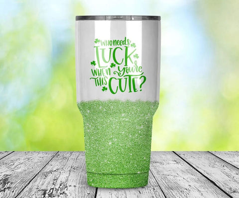 Who Needs Luck When You're This Cute SVG - Funny St. Patrick's Day Kids Cut File SVG Silhouette School Blog Design Shop 