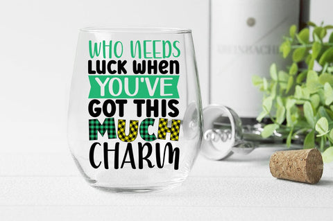 Who needs Luck when youve got this much charm SVG Design SVG Designangry 