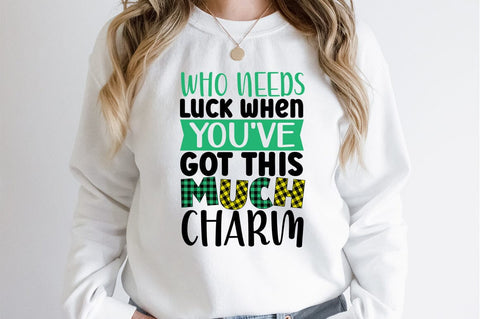 Who needs Luck when youve got this much charm SVG Design SVG Designangry 