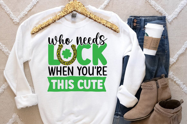 Who needs lucky when youre this cute svg Design SVG Designangry 