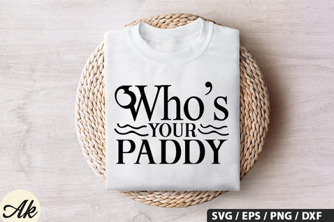 Who's your paddy SVG Design SVG akazaddesign 