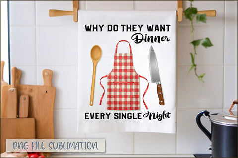 Why do they want dinner every single night Towel Sublimation Shetara Begum 