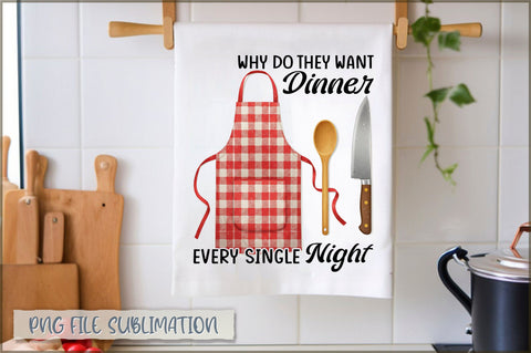 Why do they want dinner every single night Towel Sublimation Shetara Begum 