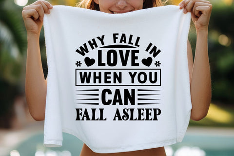 Why fall in love when you can fall asleep SVG Angelina750 